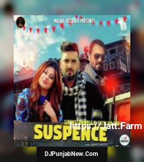 Suspence Gurmeet Dhindsa, Satta Aulakh mp3 download