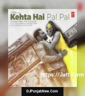 Kehta Hai Pal Pal Armaan Malik, Shruti Pathak mp3 download