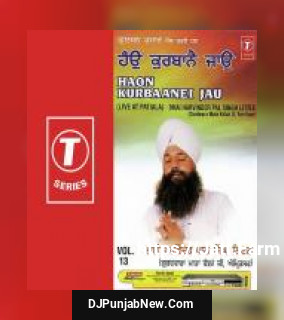 Haon Kurbaanei Jau Bhai Harvinder Pal Singh Ji Little mp3 download