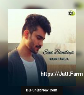 Sun Bandeya Mann Taneja mp3 download