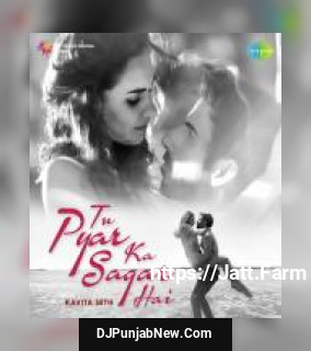 Tu Pyar Ka Sagar Hai - Kavita Seth Kavita Seth mp3 download