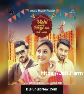 Viahi Hoyi Aa Satta Aulakh mp3 download