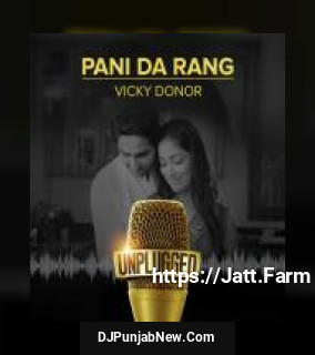 Pani Da Rang Ayushmann Khurrana mp3 download