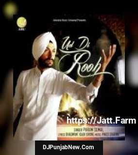 Ud Di Rooh Param Somal mp3 download