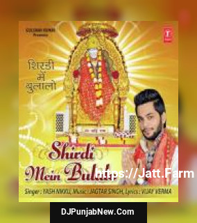 Shirdi Mein Bulalo Yash Nikku mp3 download