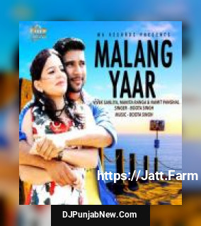 Malang Yaar Boota Singh, Vivek Sarliya, Namit Panghal, Manita Ranga mp3 download