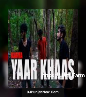 Yaar Khaas Kabira mp3 download