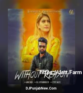 Without Reason Mani Singh mp3 download