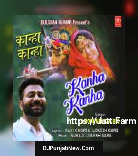 Kanha Kanha Lokesh Garg mp3 download