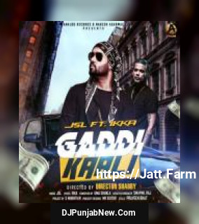 Gaddi Kaali J.S.L, Ikka Singh mp3 download