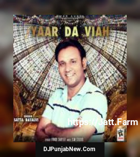 Yaar Da Viah Satta Batalvi mp3 download