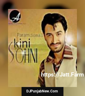 Kini Sohni Param Somal mp3 download