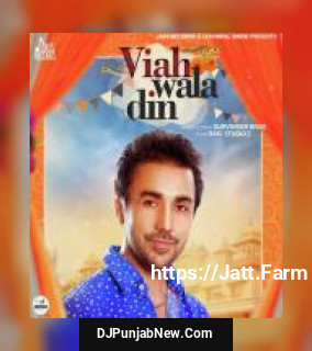 Viah Wala Din Gurvinder Brar mp3 download