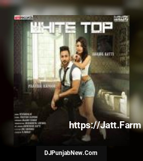 White Top Sakshi Ratti, Prateek Kapoor mp3 download