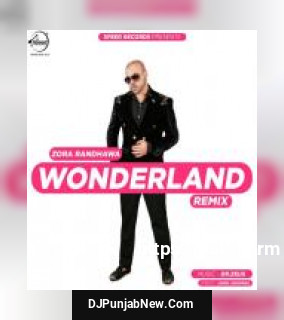 Wonderland Remix Zora Randhawa, Rupali mp3 download
