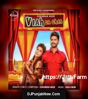 Viah Da Chaa Sukhman Heer mp3 download
