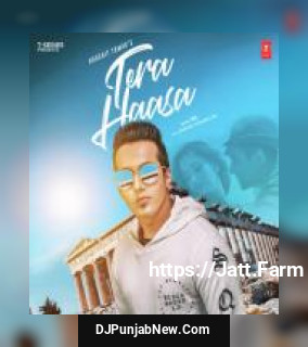 Tera Haasa Harshit Tomar mp3 download