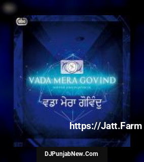 Vada Mera Govind Nirvair Khalsa Jatha UK mp3 download