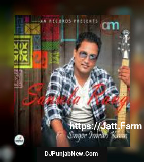 Sanwla Rang Imran Khan mp3 download