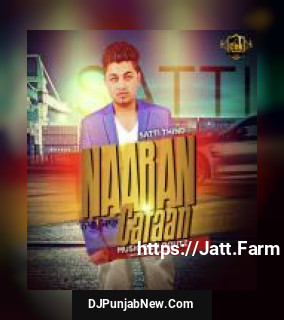 Naaran Caran Satti Thind mp3 download