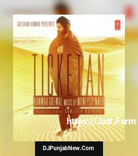 Ticketan Kanwar Grewal mp3 download