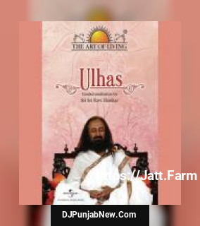 Ulhas Sri Sri Ravi Shankar mp3 download