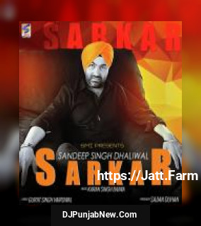 Sarkar Sandeep Singh Dhaliwal mp3 download