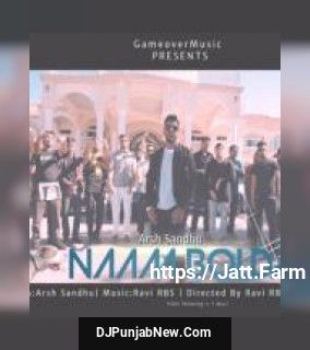 Naam Bolda Arsh Sandhu mp3 download