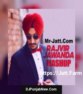 Rajvir Jawanda Mashup Dj Hans mp3 download