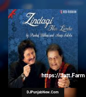 Zindagi Har Lamha Pankaj Udhas, Anup Jalota mp3 download