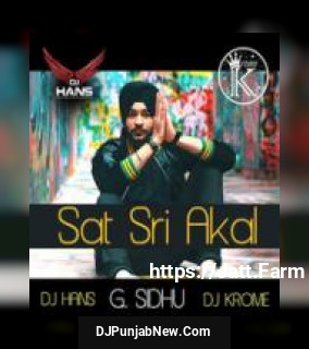 Sat Sri Akal Remix Dj Krome, Dj Hans mp3 download