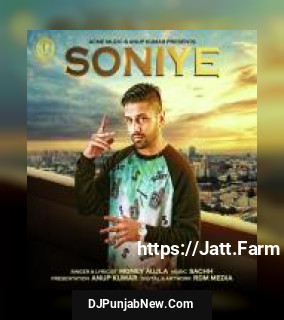 Soniye Money Aujla mp3 download