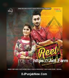 Reel Bindrakhiye Di Deep Aman, Ravneet Singh mp3 download