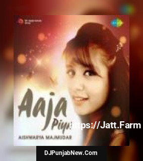 Aaja Piya Aishwarya Majmudar mp3 download