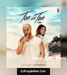 Ten On Ten Jsl Singh mp3 download