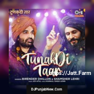 Tunakdi Taar Shamsher Lehri, Birender Dhillon mp3 download