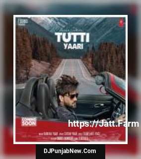 Tutti Yaari Inder Chahal mp3 download