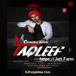 Taqleef Rohanpreet Singh mp3 download