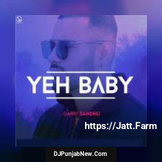 Yeah Baby Refix Garry Sandhu mp3 download