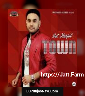 Town Jot Harjot mp3 download