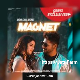 Magnet Karan Singh Arora mp3 download