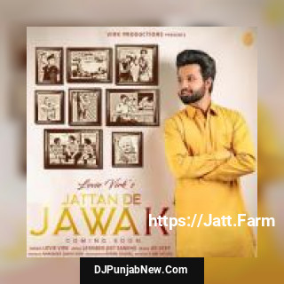 Jattan De Jawak Lovie Virk mp3 download