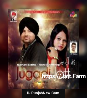 Jugadi Jatt Navjot Sidhu, Rani Randeep mp3 download