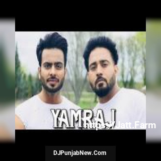 Yamraj Deep Kahlon mp3 download