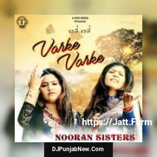 Varke Varke Nooran Sisters mp3 download