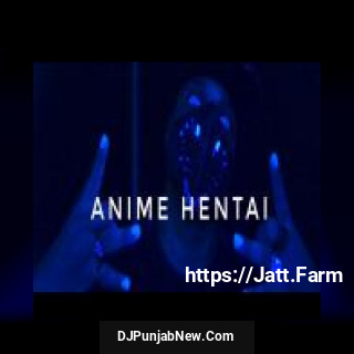 Anime Hentai Raftaar mp3 download