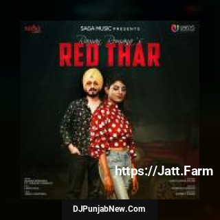 Red Thar Ft. Laddi Gill Raman Romana mp3 download