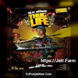 Thug Life Diljit Dosanjh mp3 download