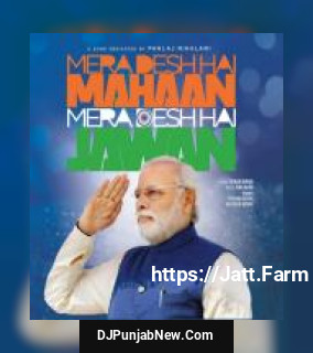 Mera Desh Hai Mahaan Mera Desh Hai Jawan Krishna Beura, Abhishek Kumar mp3 download