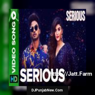 Serious Bannet Dosanjh mp3 download